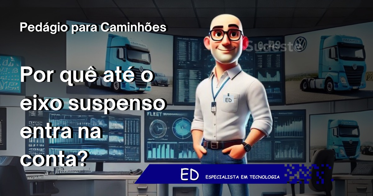 Capa para o blogpost: Pedágio para caminhões. Por quê até o eixo suspenso entra na conta?