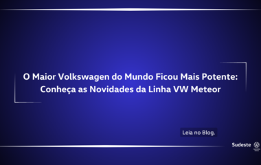 O Maior Volkswagen do Mundo Ficou Mais Potente: Conheça as Novidades da Linha VW Meteor