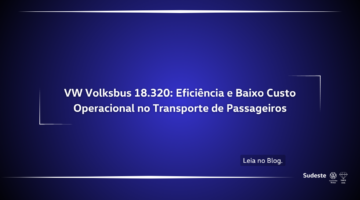 VW Volksbus 18.320: Eficiência e Baixo Custo Operacional no Transporte de Passageiros